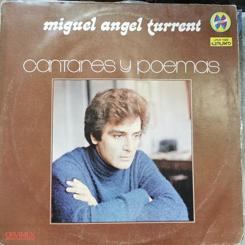 Disco Lp:miguel Angel Turrent- Cantares Y Poemas