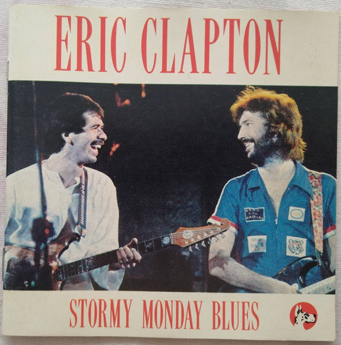 Eric Clapton Stormy Monday Blues Cd Inédito  