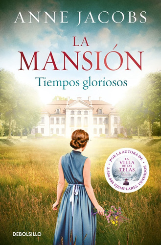 Mansion, La (1). Tiempos Gloriosos - Jacobs, Anne