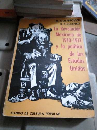 La Revolución Mexicana De 1910-1917 -alperovich