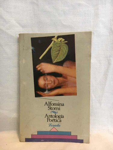 Antología Poética - Alfonsina Storni - Losada - Usado