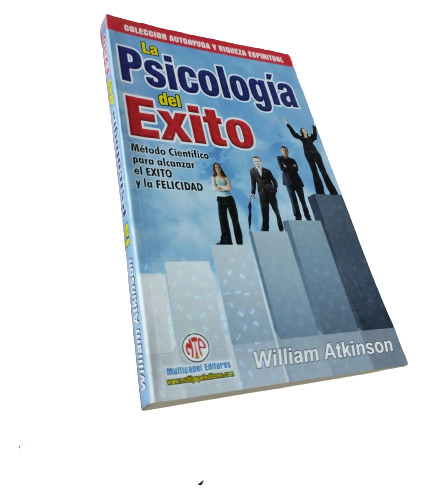 Libro: La Psicología Del Éxito - William Atkinson