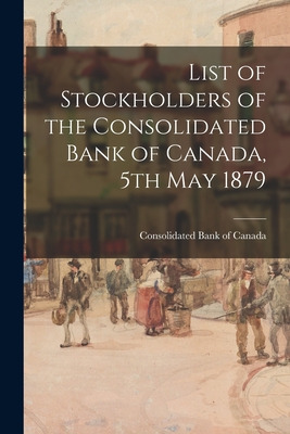 Libro List Of Stockholders Of The Consolidated Bank Of Ca...