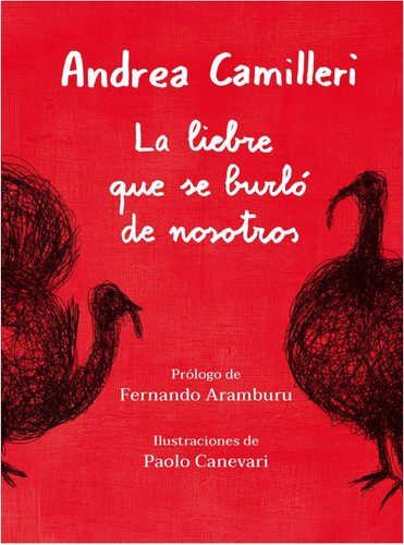 La Liebre Que Se  Burlo De Nosotros  / Andrea Camilleri 