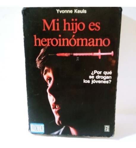 Mi Hijo Es Heroinómano/ Por Qué Se Drogan Los Jóvenes? 1987 (Reacondicionado)