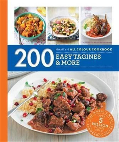 Hamlyn All Colour Cookery: 200 Easy Tagines And More - 