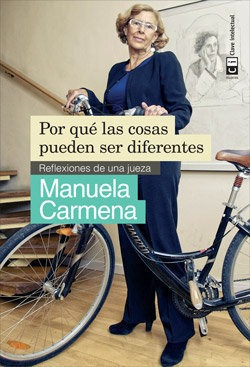 Por Que Las Cosas Pueden Ser Diferentes - Manuela Carmena