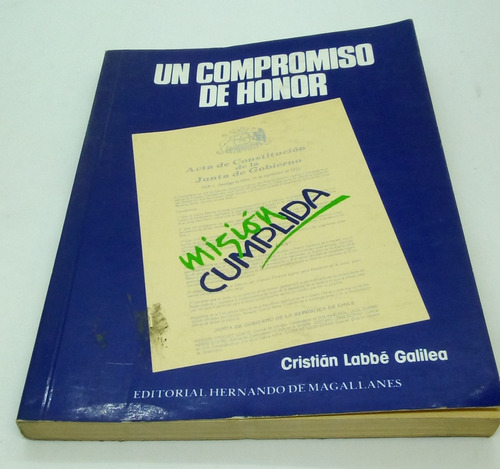 Un Compromiso De Honor. Misión Cumplida