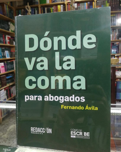 Dónde Va La Coma Para Abogados.Fernando Ávila Edición 2020