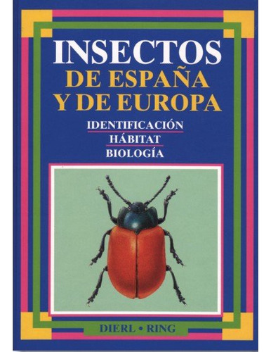Insectos De España Y Europa Identi,habitat - Dierl/ring