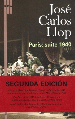 París : Suite 1940, De Llop José Carlos. Editorial Rba, Edición 2007 En Español