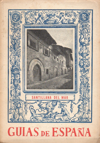 Guías De España No. 6 - Martín Alonso Editor - Turismo- 1943