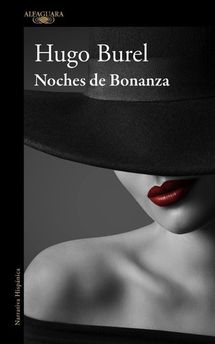 Noches De Bonanza, De Hugo Burel. Editorial Alfaguara En Español