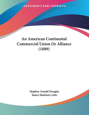 Libro An American Continental Commercial Union Or Allianc...