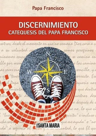 Libro Discernimiento : Catequesis Del Papa Francisco De Papa