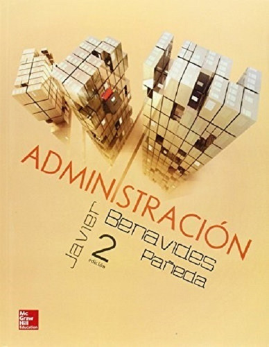 Administracion (2 Edicion) - Benavides Pañeda Javier (papel)