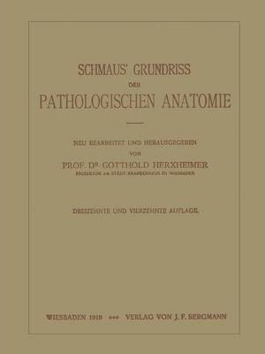 Schmaus' Grundriss Der Pathologischen Anatomie - Na Schmaus