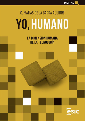 Yo, Humano, De G. Matias De La Barra Aguirre. Esic Editorial, Tapa Blanda En Español