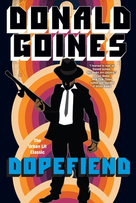 Libro Dopefiend - Goines, Donald