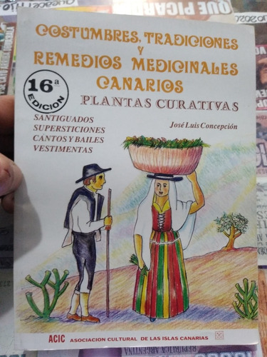 Costumbres, Tradiciones Y Remedios Medicinales Canarios