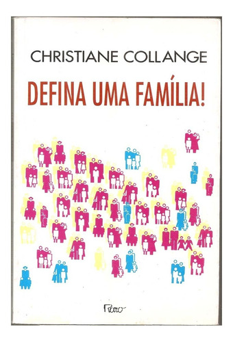 Defina Uma Família - Christiane Collange