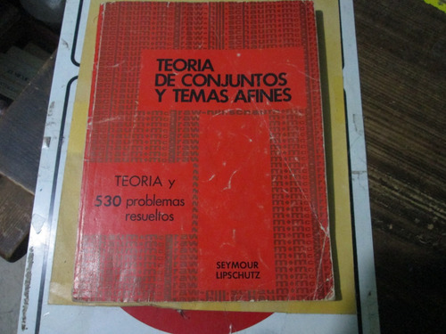 Teoría De Conjuntos Y Temas Afines, Teoría Y 530 Problemas R (Usado)