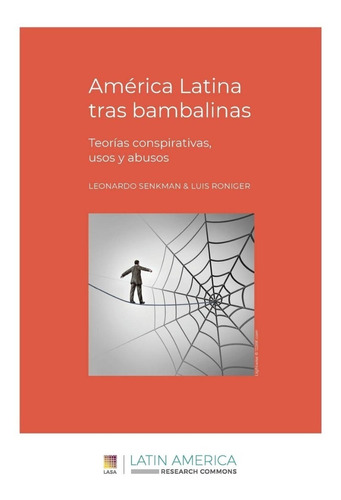América Latina Tras Bambalinas Teorías Conspirativas Senkman