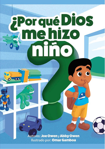 Libro: ¿por Que Dios Me Hizo Niño? (spanish Edition)