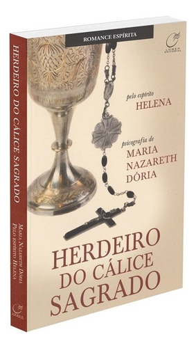 Herdeiro do Cálice Sagrado: Não Aplica, de Médium: Maria Nazareth Dória / Ditado por: Helena. Série Não aplica, vol. Não Aplica. Editora Lumen, capa mole, edição não aplica em português, 2012