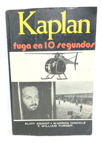 Kaplan. Fuga En 10 Segundos