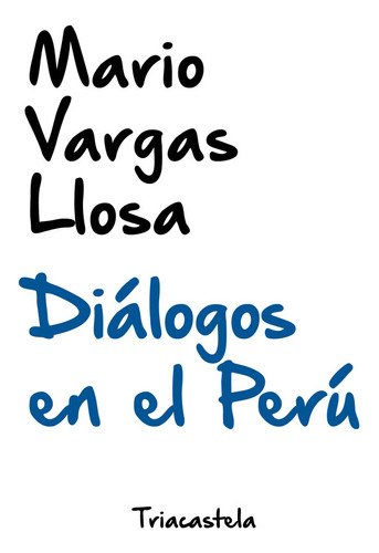 Libro Diã¡logos En El Perãº - Vargas Llosa, Mario