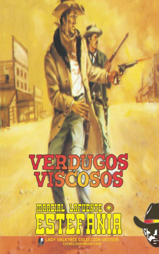 Libro: Verdugos Viscosos (colección Oeste) (spanish Edition)