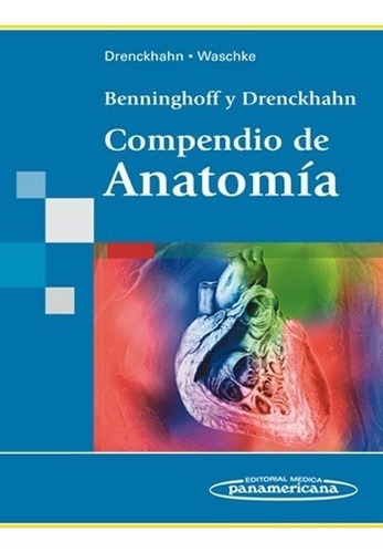 Benninghoff & Drenckhahn. Compendio De Anatomía / Papel