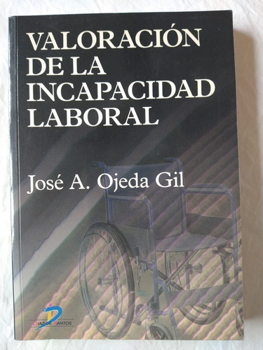 Valoración De La Incapacidad Laboral