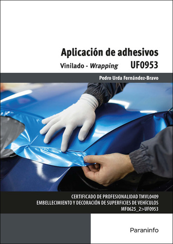 Aplicacion De Adhesivos Vinilado Wrapping - Urda Fernandez B