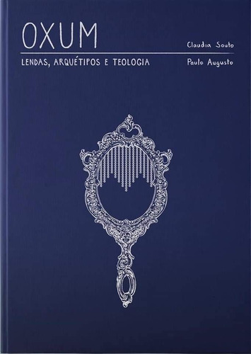 Livro - Oxum - Lendas, Arquétipo E Teologia