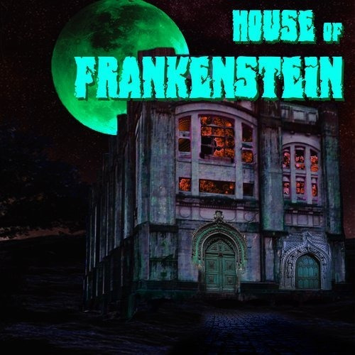 House Of Frankenstein House Of Frankenstein Deluxe Editio Cd