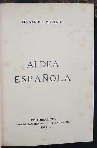 Baldomero Fernandez Moreno Aldea Española 1° Edicion 1925 (Usado)