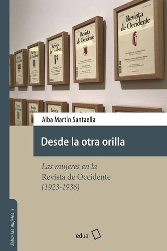 Libro Desde La Otra Orilla - Martin Santaella, Alba