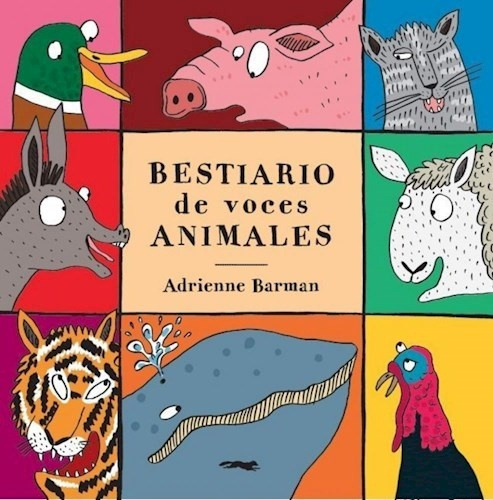 Bestiario De Voces Animales - Adrienne Barman