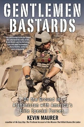 Gentlemen Bastards: On The Ground In Afghanistan With America's Elite Special Forces, De Kevin Maurer. Editorial Penguin Putnam Inc, Tapa Blanda En Inglés