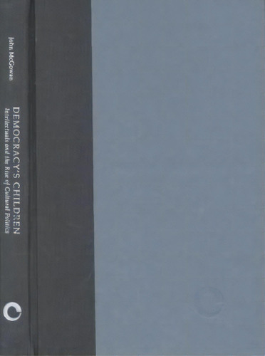 Democracy's Children, De John Mcgowan. Editorial Cornell University Press, Tapa Dura En Inglés