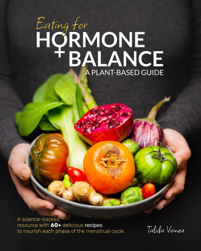 Libro: Eating For Hormone Balance: A Plant-based Guide