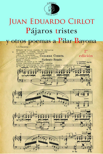 Pajaros Tristes Y Otros Poemas A Pilar Bayona - Cirlot La...