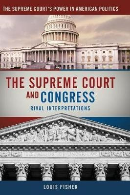 The Supreme Court And Congress - Louis Fisher