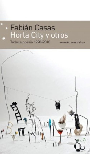 Horla City Y Otros - Fabián Casas - Emecé - Poesía - Nuevo!