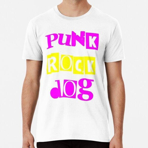 Remera Perro Punk Rock - Arte Punk Clásico Algodon Premium