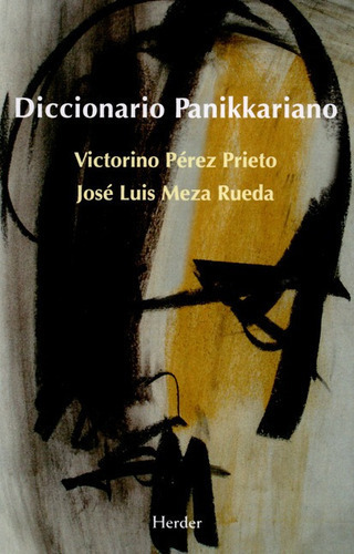 Diccionario Panikkariano, De Pérez Prieto, Victorino. Editorial Herder, Tapa Blanda, Edición 1 En Español, 2016