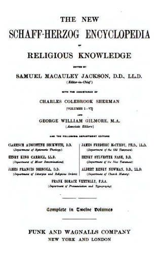 The New Schaff-herzog Encyclopedia Of Religious Knowledge, Embracing Biblical, Historical, De Herzog, Johann Jakob. Editorial Createspace, Tapa Blanda En Inglés