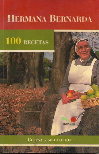 100 Recetas Hermana Bernarda